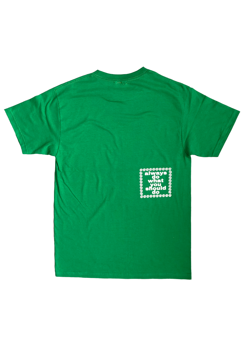 always oval green t-shirt – always do what you should do always oval green t-shirt – always do what you should do